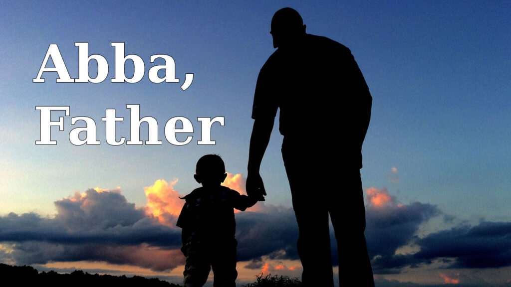 Abba Father